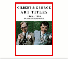 gilbert & george art titles