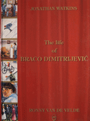 The Life of Braco Dimitrijevic
