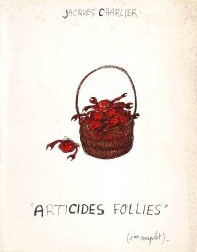 « Articides Follies » (1er couplet)