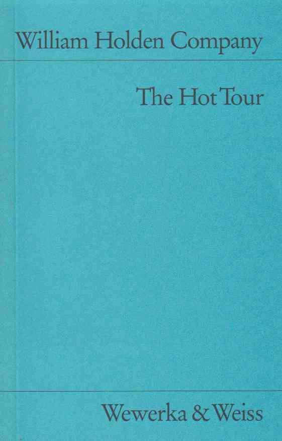 William Holden Company: The Hot Tour